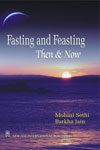 NewAge Fasting and Feasting - Then and Now
